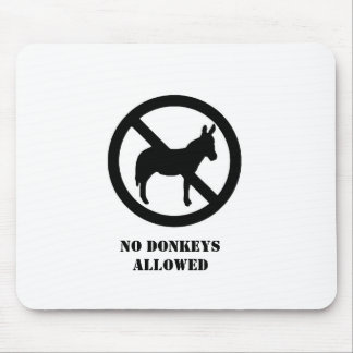 No Donkeys Allowed Mouspad Mouse Pad