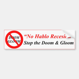 No Doom & Gloom Bumper Sticker