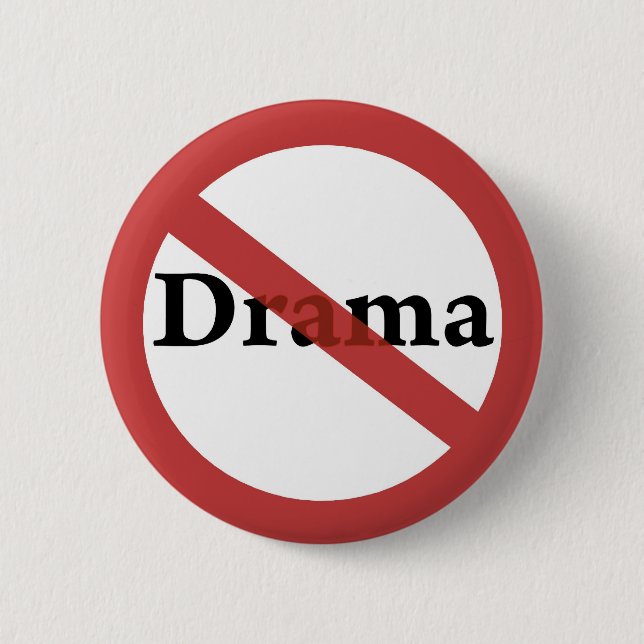 No Drama Allowed! 2 Inch Round Button (Front)