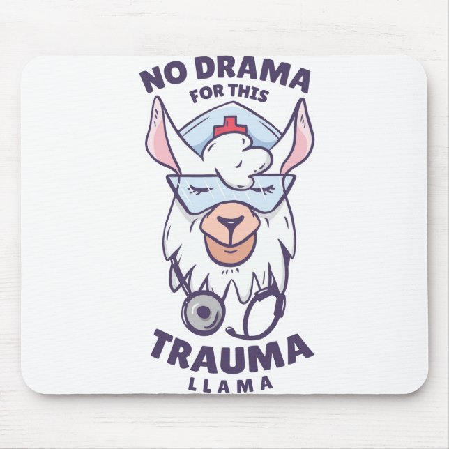 NO DRAMA FOR THIS TRAUMA LLAMA MOUSE PAD (Front)