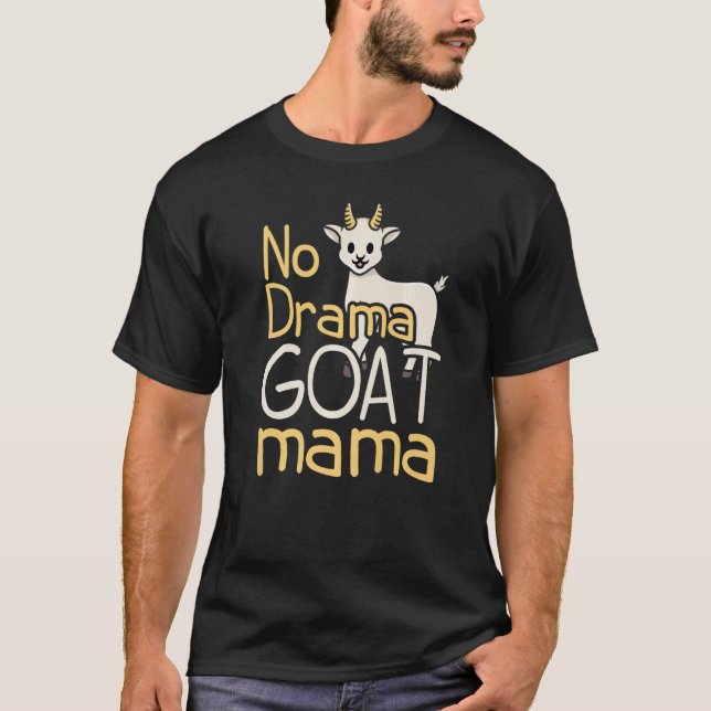 No Drama Goat Mama Farmers   T-Shirt (Front)