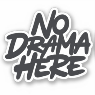 No Drama Here