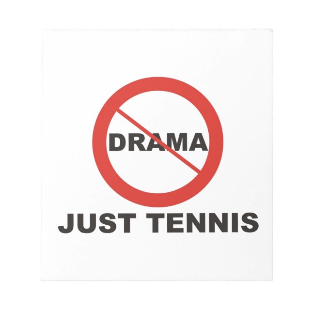 No Drama Just Tennis Notepad (Front)