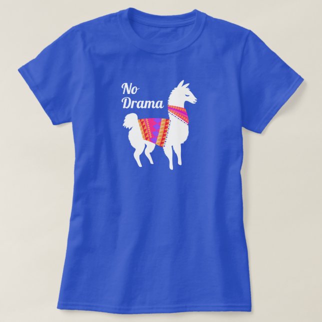 No Drama Llama Funny T-Shirt (Design Front)
