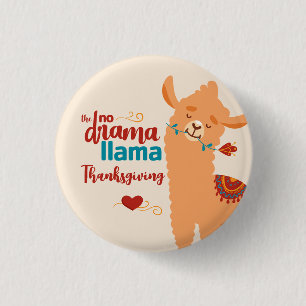 No Drama Llama Thanksgiving Cream 1 Inch Round Button