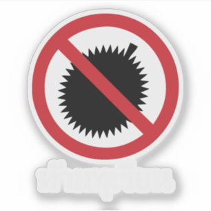 NO Durian ⚠ Thai Language Script Sign ⚠