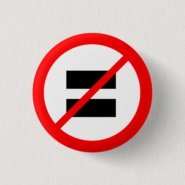 "NO EQUALITY" 1 INCH ROUND BUTTON (Front)