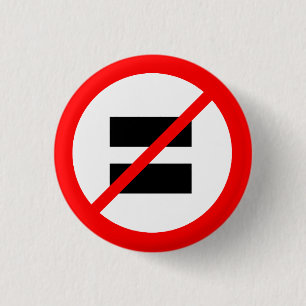 "NO EQUALITY" 1 INCH ROUND BUTTON