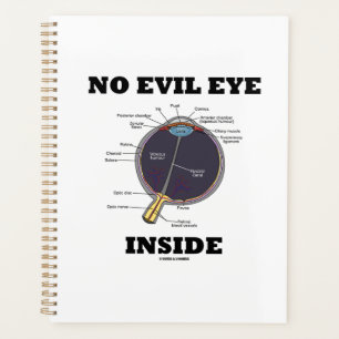 No Evil Eye Inside Anatomical Eyeball Humour Planner