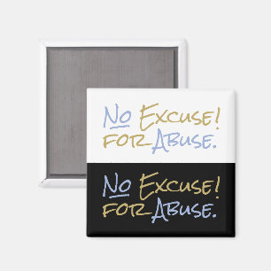 No Excuse for Abuse Break The Cycle Magnet