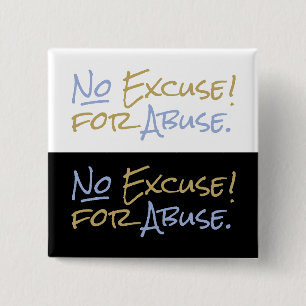 No Excuse for Abuse Dealing with Difficult People 2 Inch Square Button