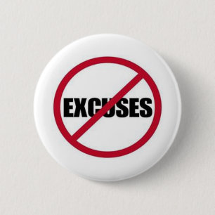 NO EXCUSES 2 INCH ROUND BUTTON