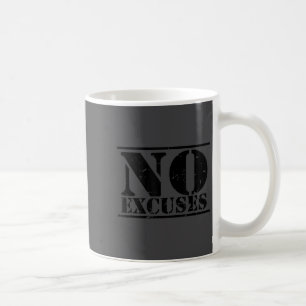 No Excuses Athlete Training Motivation Distressed Coffee Mug