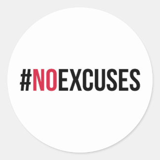 No Excuses Gym Quote Classic Round Sticker