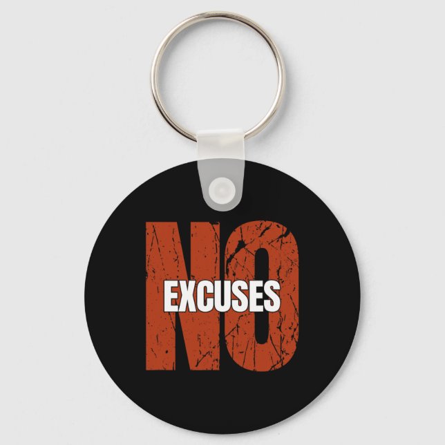No Excuses Inspirational Saying Motivational Gym W Keychain (Front)