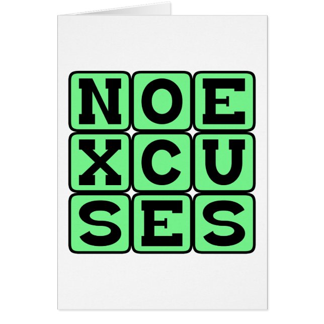 No Excuses, Internet Meme (Front)