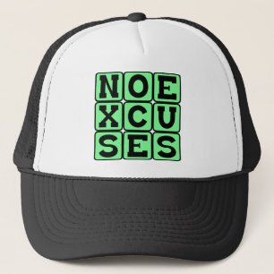 No Excuses, Internet Meme Trucker Hat