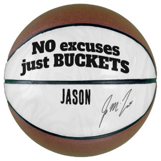 No Excuses Just Buckets – Personalized Motivationa Basketball