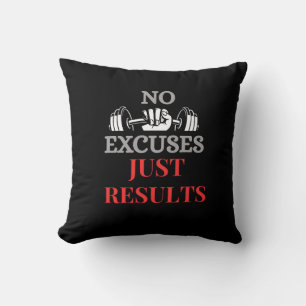 No Excuses Just Results-Motivational Fitness pillo Throw Pillow