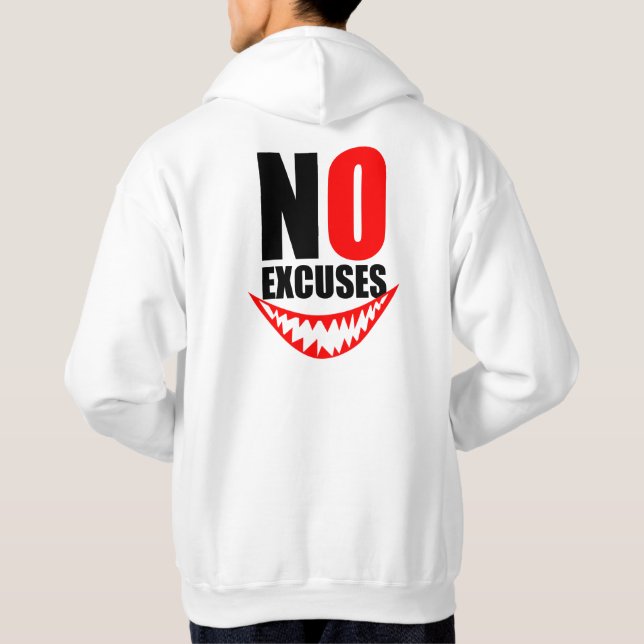 No Excuses Motivation Typography Design Hoodie (Back)