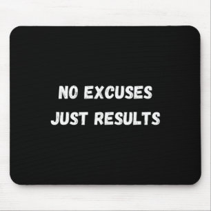 No Excuses Mouse Pad