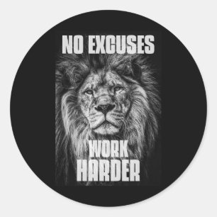 No Excuses Work Harder Bodybuilding Gym Motivation Classic Round Sticker