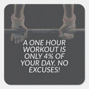 No Excuses - Workout Motivational Square Sticker