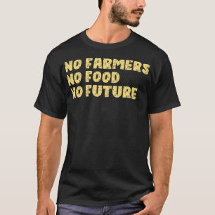 No Farmers No Food No Future  Farming Premium T-Shirt