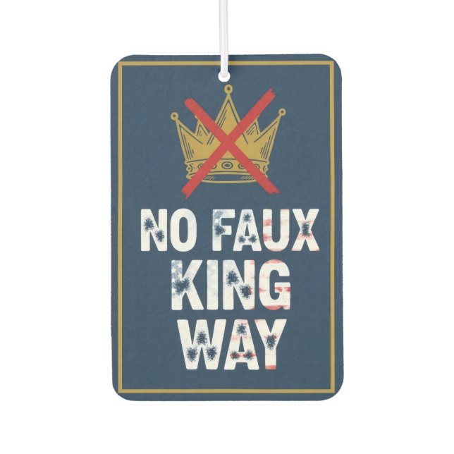 No Faux King Way Air Freshener (Front)