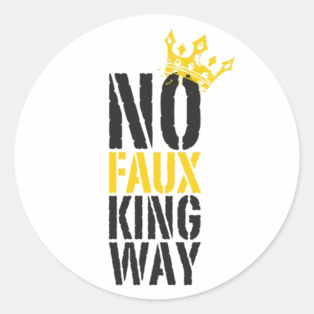 no faux king way classic round sticker (Front)