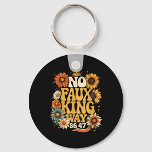 No Faux King Way Funny Retro Sunflower Crown Art  Keychain