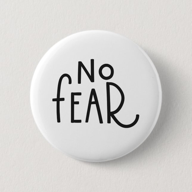 no fear 2 inch round button (Front)
