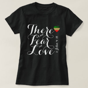 No Fear In Love T-Shirt
