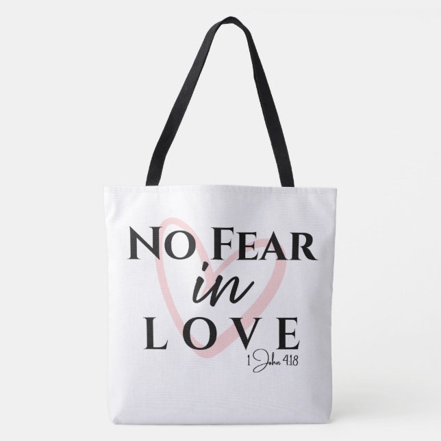 No Fear In Love Tote Bag (Front)