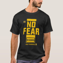 No Fear – No Excuses Only Forward Motivational 