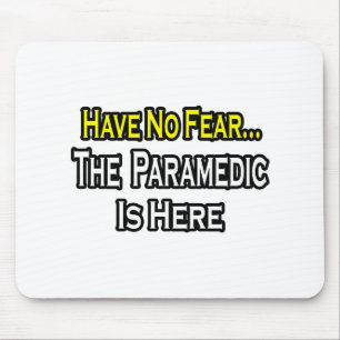 No Fear...Paramedic Mouse Pad