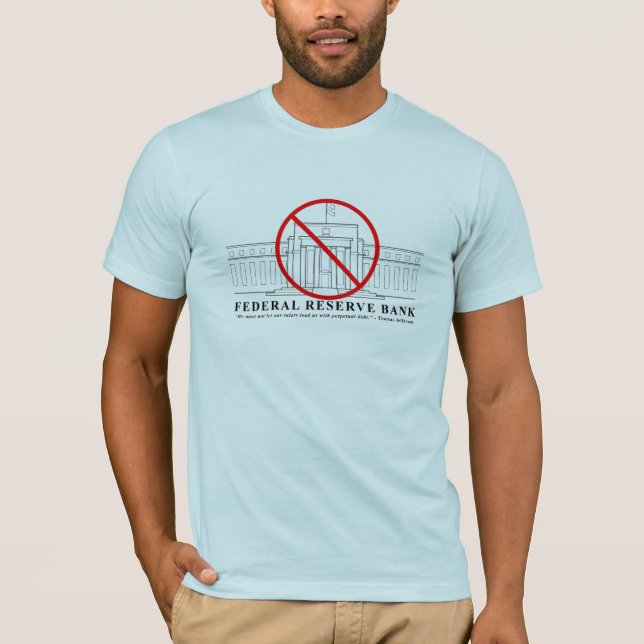 No Federal Reserve shirt (Front)