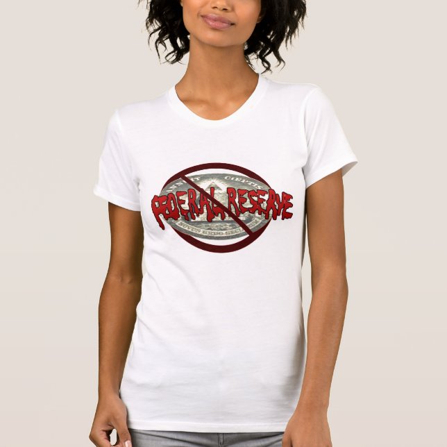 No Federal Reserve T-Shirt (Front)