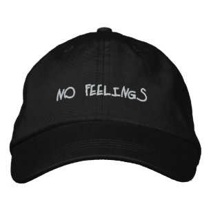 "No Feelings" Embroidered Hat