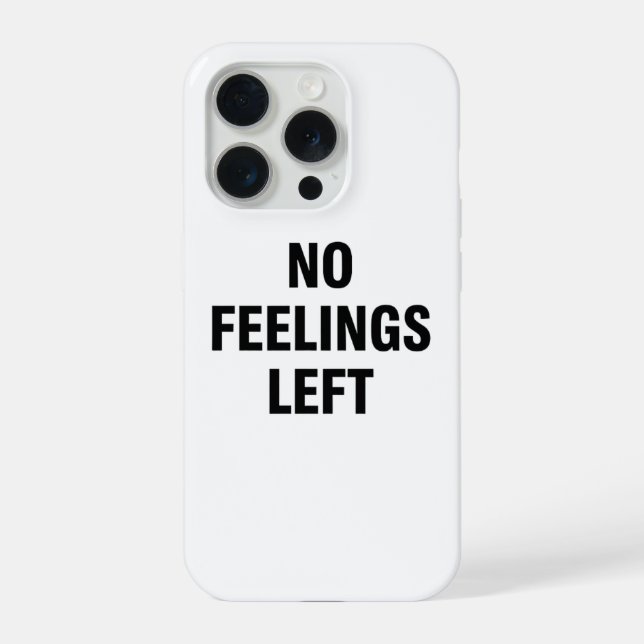 No Feelings Left Minimalist Phone Case Dark Simple (Back)