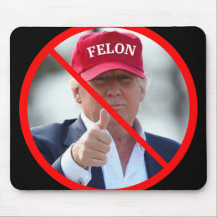 No Felons In Office Mouse Pad