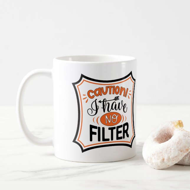 No Filter Coffee Mug (With Donut)