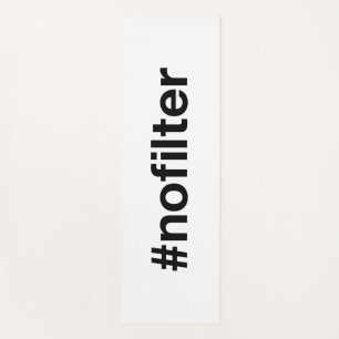NO FILTER Hashtag Yoga Mat