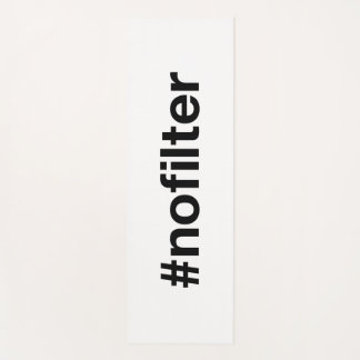 NO FILTER Hashtag Yoga Mat