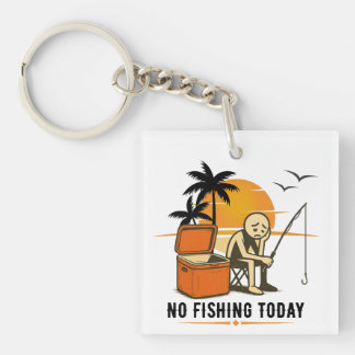 No Fishing Today Sad Stickman Fishing Lovers Keychain
