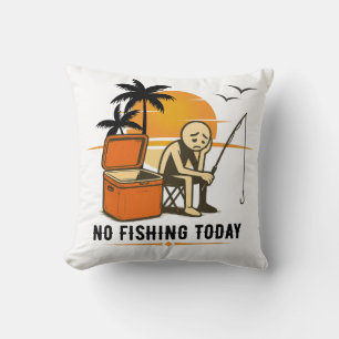 No Fishing Today Sad Stickman Fishing Lovers Throw Pillow