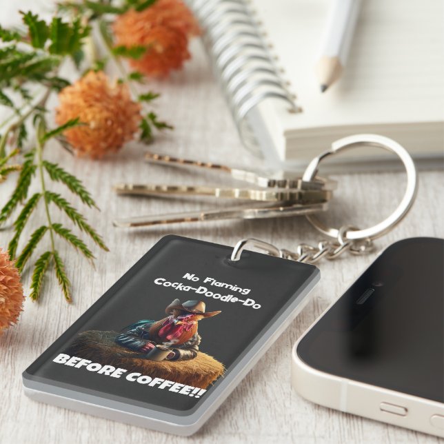 No Flaming Cocka-Doodle-Do Keychain (Front Right)