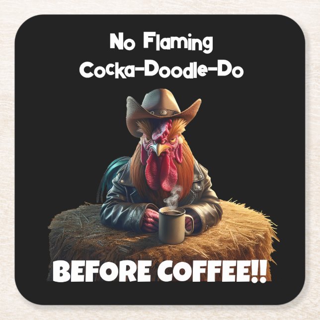 No Flaming Cocka-Doodle-Do Square Paper Coaster (Front)
