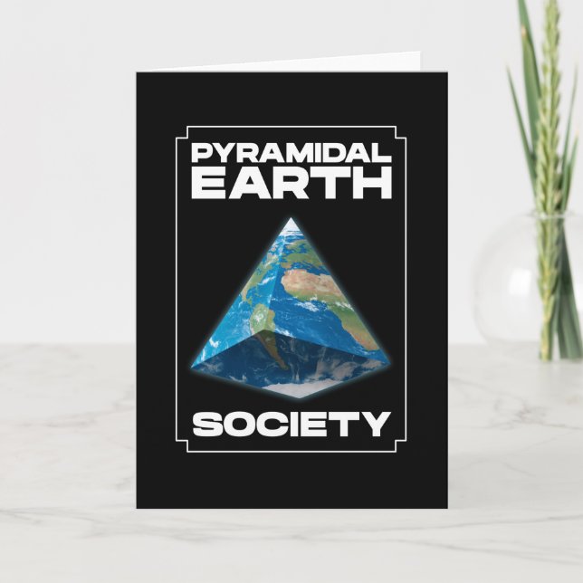 No Flat Earth Society but Pyramidal Card (Front)