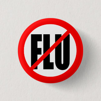 "NO FLU" 1 INCH ROUND BUTTON